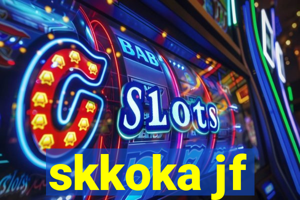 skkoka jf